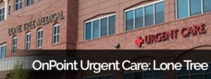 OnPoint Urgent Care: Lone Tree